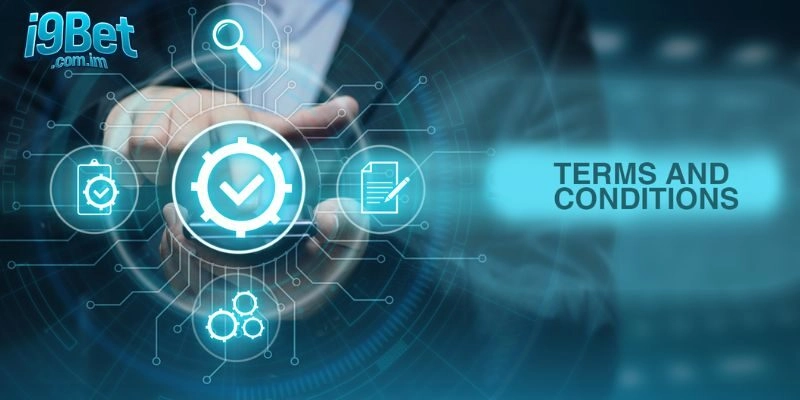 Giới Thiệu Về Điều Khoản i9bet Là Gì