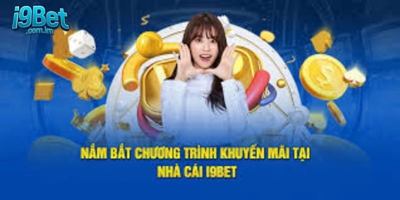 Khuyến Mãi Nạp Tiền i9bet